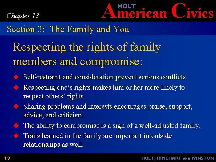 American Civics HOLT Chapter 13 Section 3: The Family and You Respecting the rights