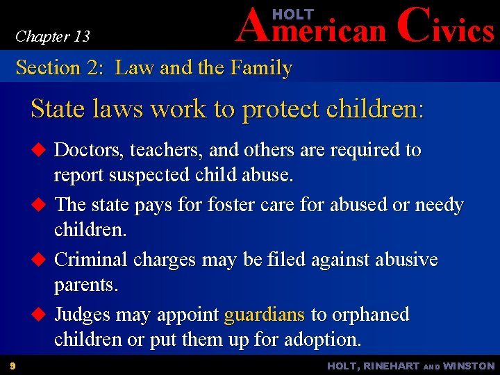 American Civics HOLT Chapter 13 Section 2: Law and the Family State laws work