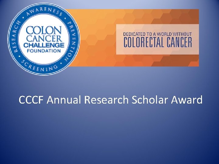 CCCF Annual Research Scholar Award 