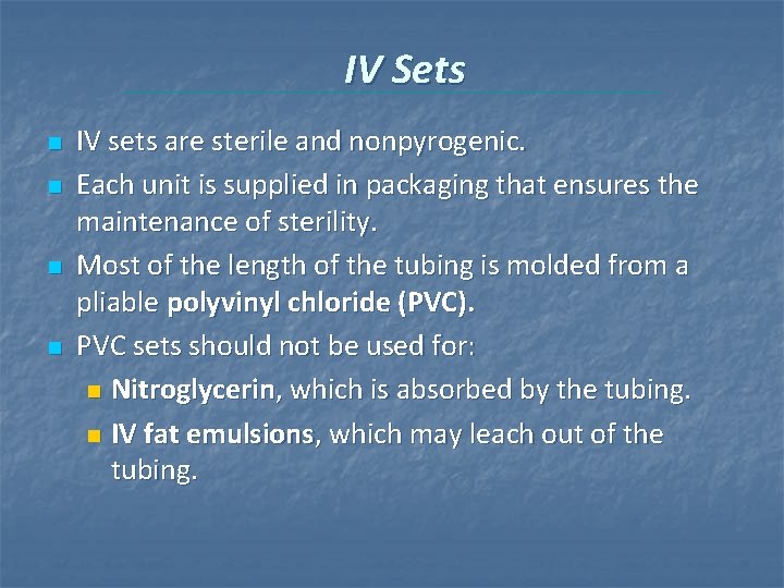 IV Sets n n IV sets are sterile and nonpyrogenic. Each unit is supplied IV Sets n n IV sets are sterile and nonpyrogenic. Each unit is supplied