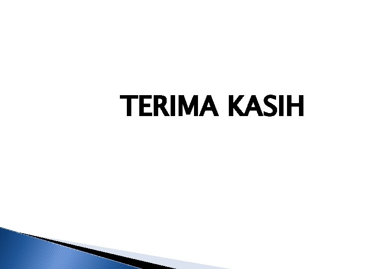 TERIMA KASIH 