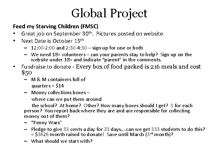 Global Project Feed my Starving Children (FMSC) • Great job on September 30 th.