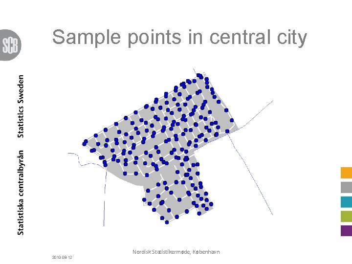 Sample points in central city 2010 -08 -12 Nordisk Statistikermøde, København 