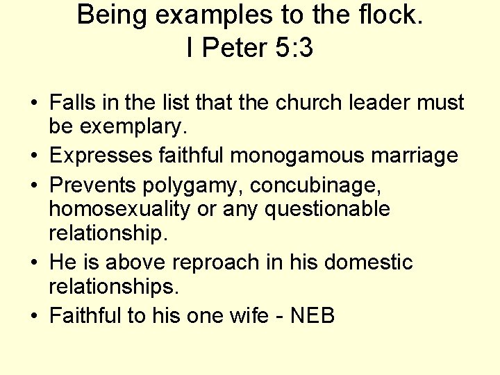 Being examples to the flock. I Peter 5: 3 • Falls in the list