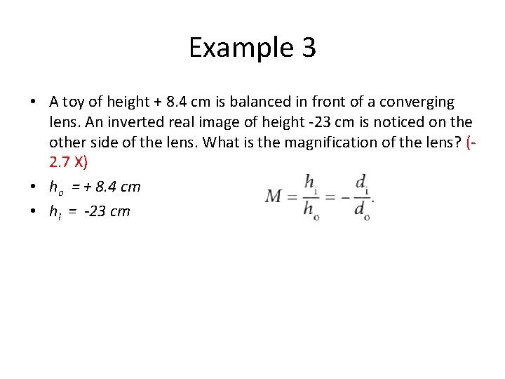 Example 3 • A toy of height + 8. 4 cm is balanced in