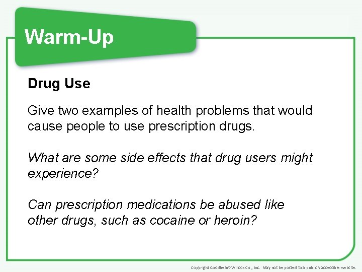 Warm-Up Drug Use Give two examples of health problems that would cause people to