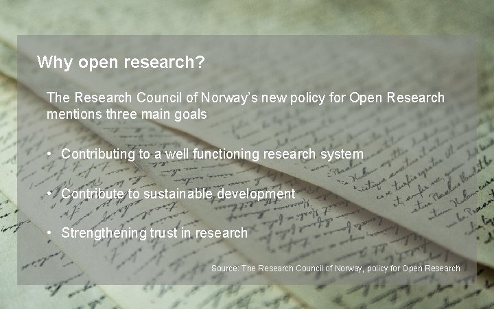 Why open research? The Research Council of Norway’s new policy for Open Research mentions