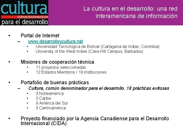 La cultura en el desarrollo: una red interamericana de información • Portal de Internet