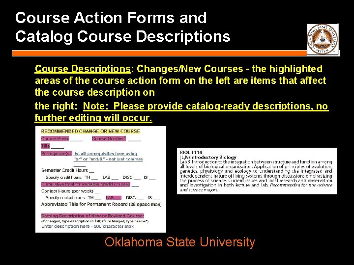 Course Action Forms and Catalog Course Descriptions: Changes/New Courses - the highlighted areas of