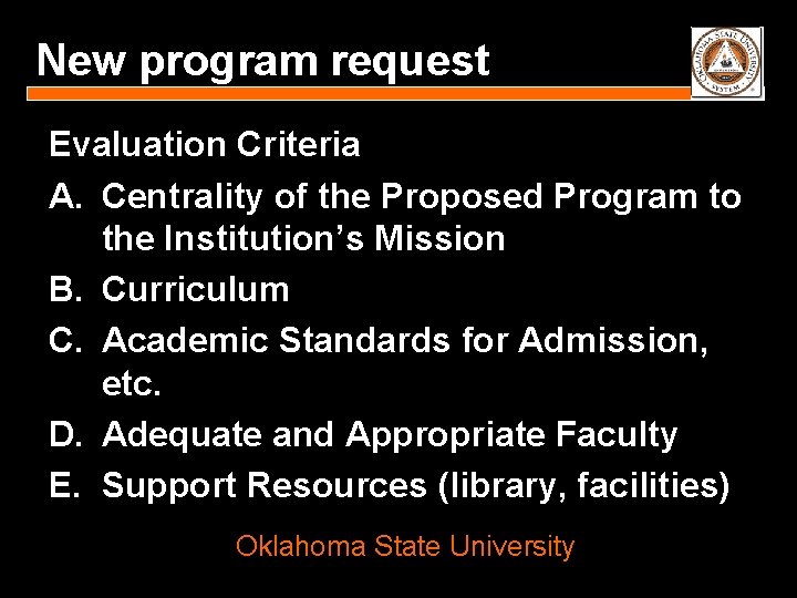 New program request Evaluation Criteria A. Centrality of the Proposed Program to the Institution’s