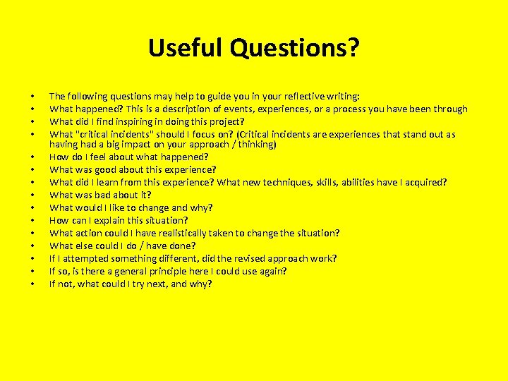 Useful Questions? • • • • The following questions may help to guide you