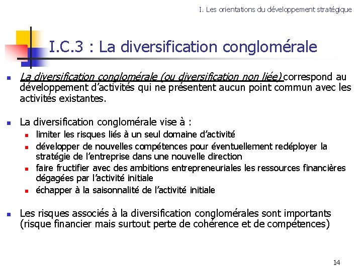 I. Les orientations du développement stratégique I. C. 3 : La diversification conglomérale n