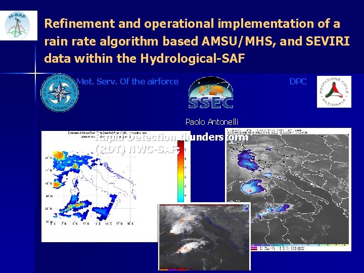 Refinement and operational implementation of a rain rate algorithm based AMSU/MHS, and SEVIRI data