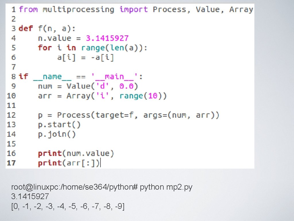 root@linuxpc: /home/se 364/python# python mp 2. py 3. 1415927 [0, -1, -2, -3, -4,