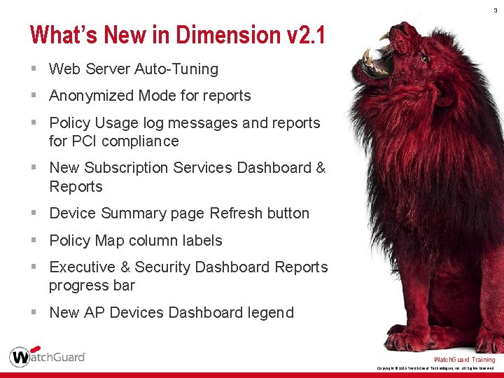 3 What’s New in Dimension v 2. 1 § Web Server Auto-Tuning § Anonymized