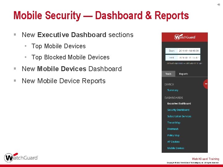 48 Mobile Security — Dashboard & Reports § New Executive Dashboard sections • Top