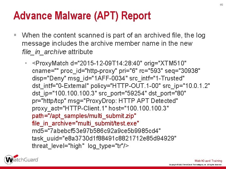 60 Advance Malware (APT) Report § When the content scanned is part of an