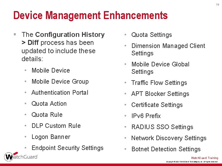 76 Device Management Enhancements § The Configuration History > Diff process has been updated