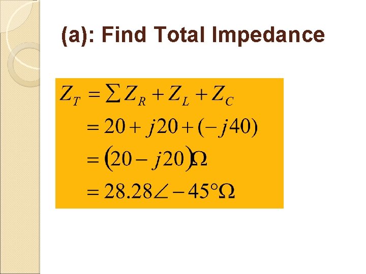 (a): Find Total Impedance 