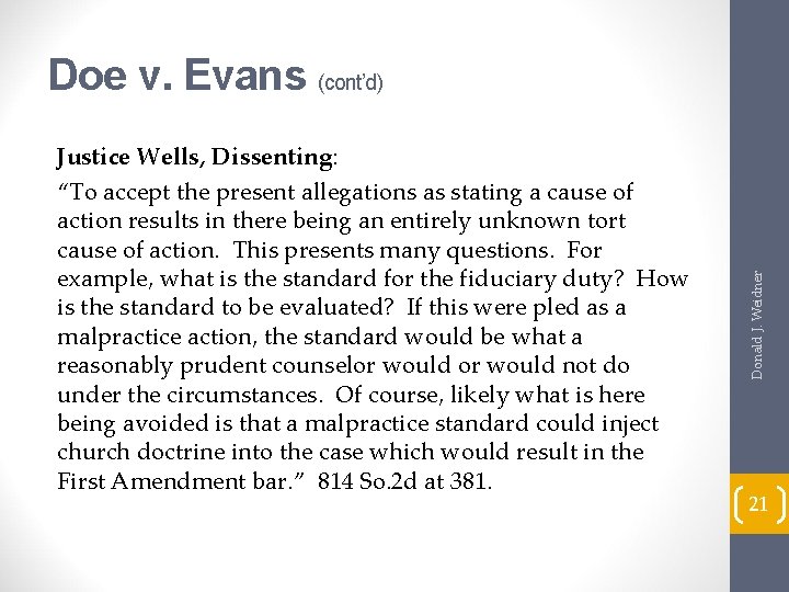 Justice Wells, Dissenting: “To accept the present allegations as stating a cause of action