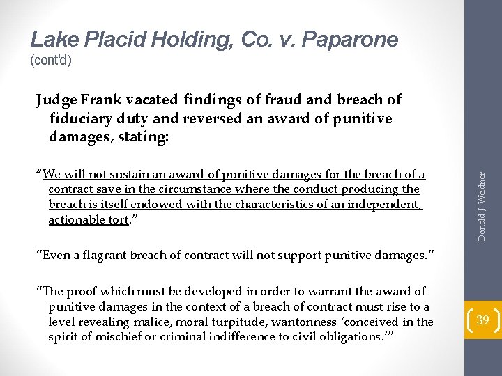 Lake Placid Holding, Co. v. Paparone (cont'd) “We will not sustain an award of