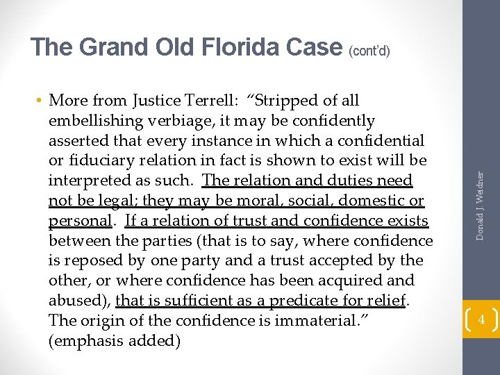  • More from Justice Terrell: “Stripped of all embellishing verbiage, it may be