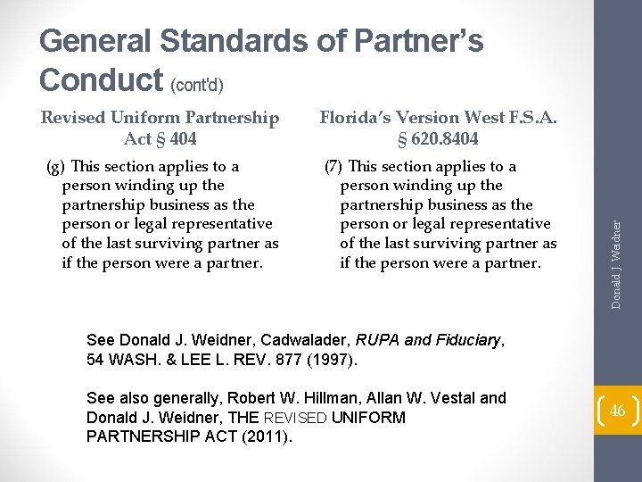 Revised Uniform Partnership Act § 404 Florida’s Version West F. S. A. § 620.