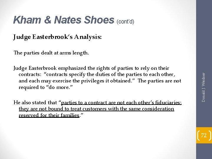 Kham & Nates Shoes (cont’d) Judge Easterbrook’s Analysis: Judge Easterbrook emphasized the rights of