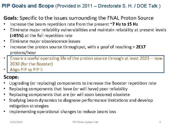 PIP Goals and Scope (Provided in 2011 – Directorate S. H. / DOE Talk