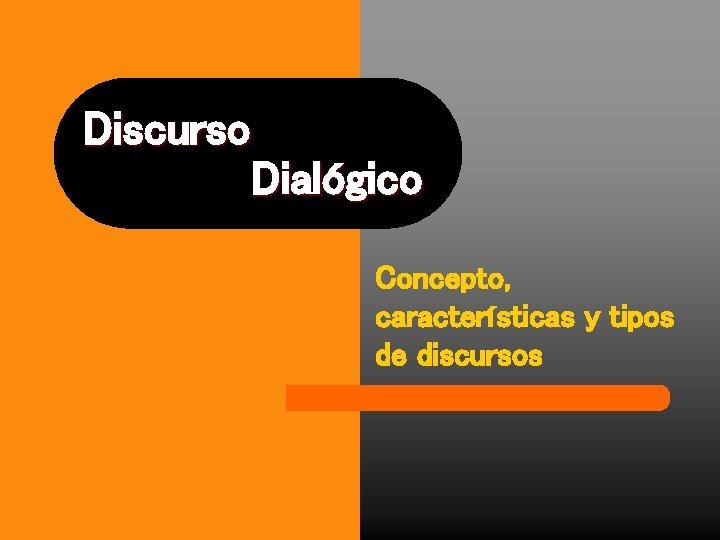 Discurso Dialógico Concepto, características y tipos de discursos 