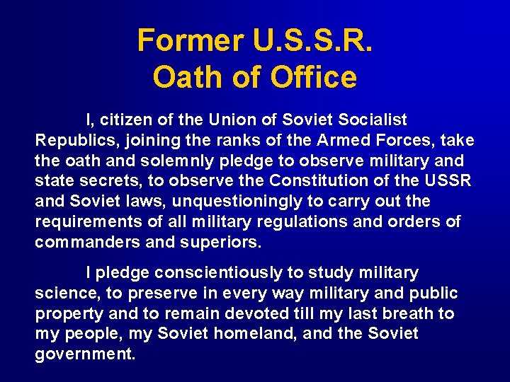 Former U. S. S. R. Oath of Office I, citizen of the Union of
