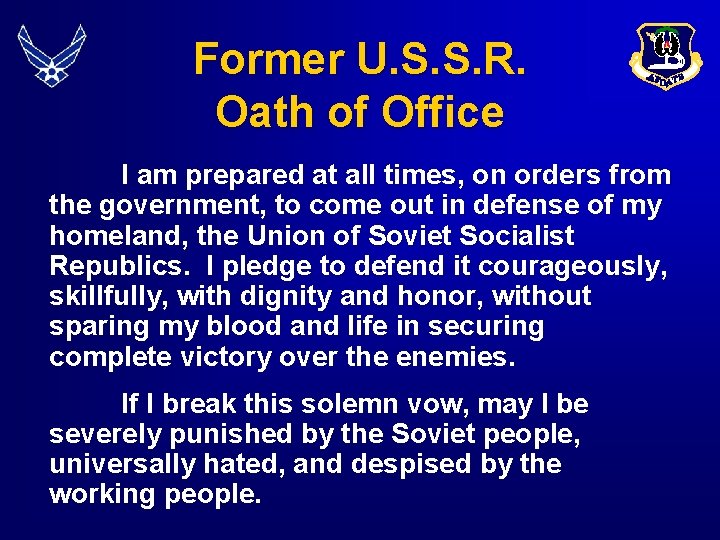 Former U. S. S. R. Oath of Office I am prepared at all times,