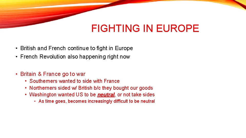 FIGHTING IN EUROPE • British and French continue to fight in Europe • French FIGHTING IN EUROPE • British and French continue to fight in Europe • French
