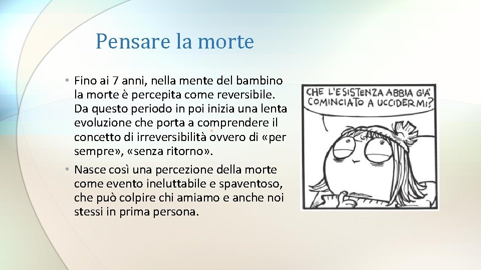 Pensare la morte • Fino ai 7 anni, nella mente del bambino la morte