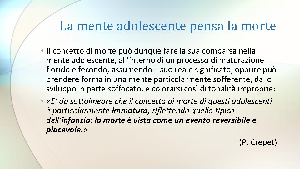 La mente adolescente pensa la morte • Il concetto di morte può dunque fare