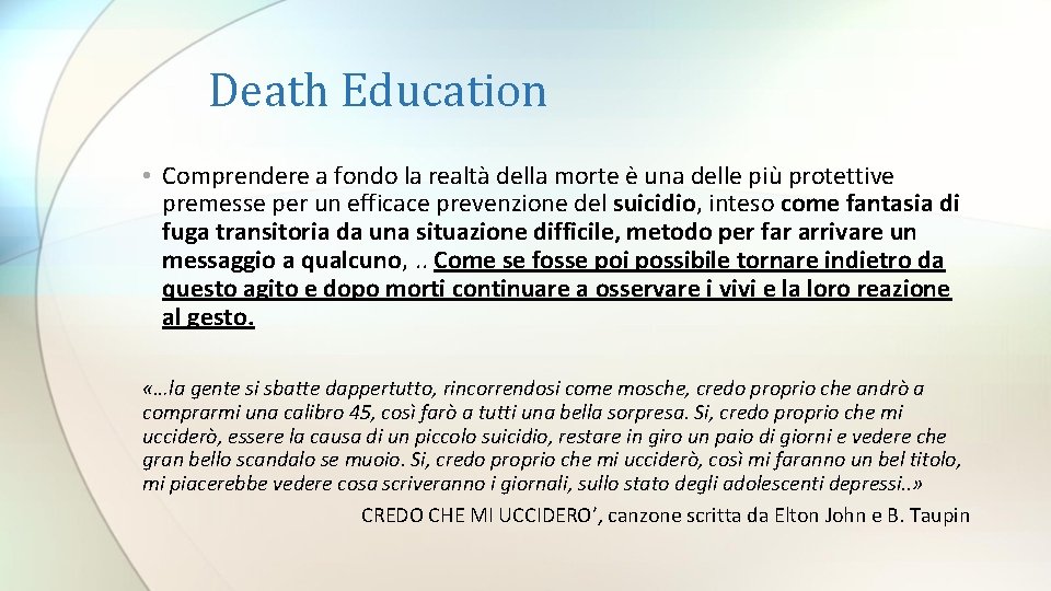 Death Education • Comprendere a fondo la realtà della morte è una delle più