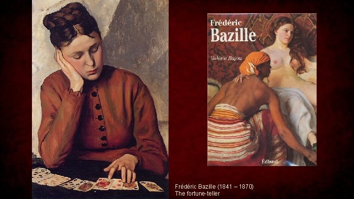 Frédéric Bazille (1841 – 1870) The fortune-teller 