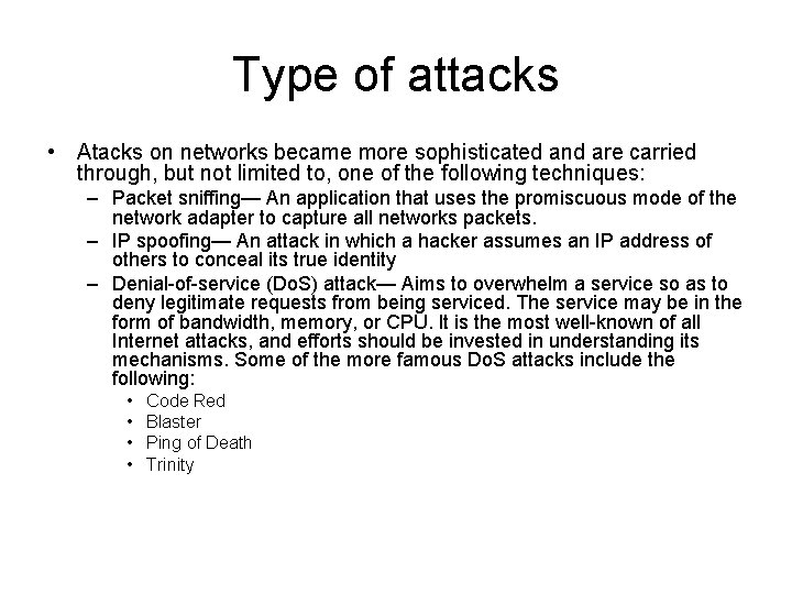 Type of attacks • Atacks on networks became more sophisticated and are carried through, Type of attacks • Atacks on networks became more sophisticated and are carried through,