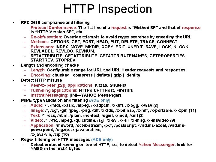 HTTP Inspection • • • RFC 2616 compliance and filtering – Protocol Conformance: The HTTP Inspection • • • RFC 2616 compliance and filtering – Protocol Conformance: The
