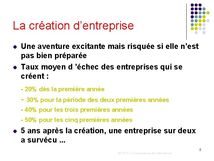 La création d’entreprise l l Une aventure excitante mais risquée si elle n’est pas