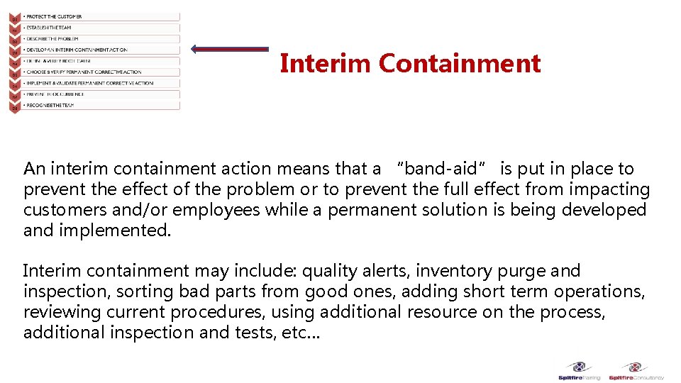 Interim Containment An interim containment action means that a “band-aid” is put in place