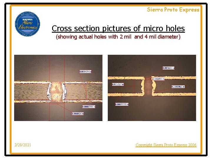 Sierra Proto Express Cross section pictures of micro holes (showing actual holes with 2