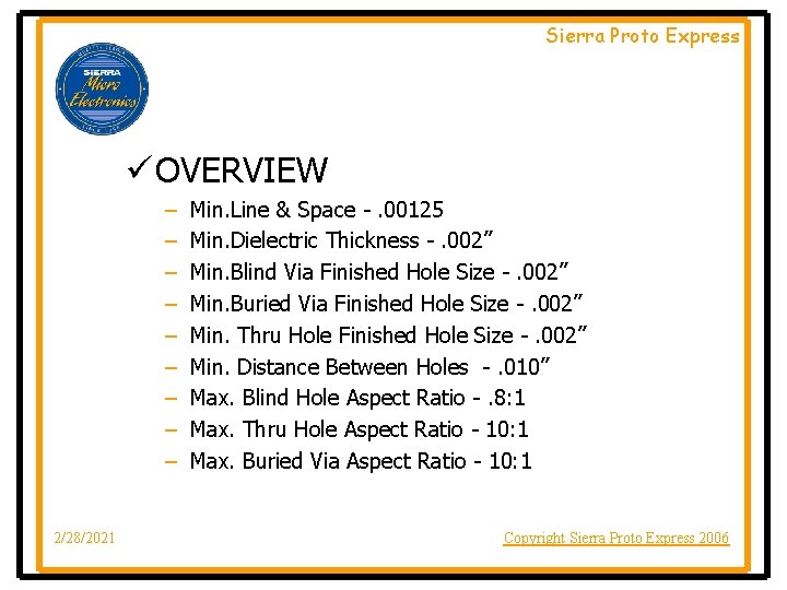 Sierra Proto Express ü OVERVIEW – – – – – 2/28/2021 Min. Line &