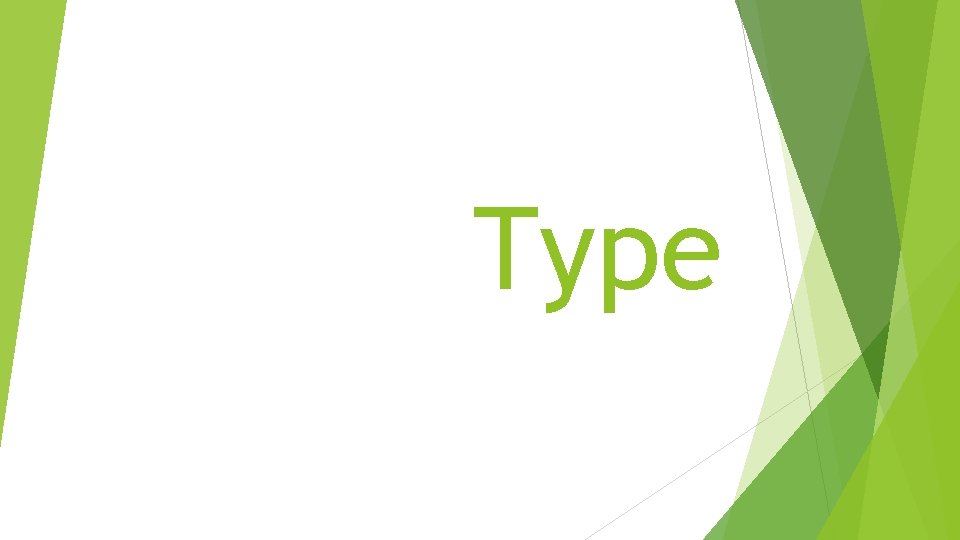 Type 