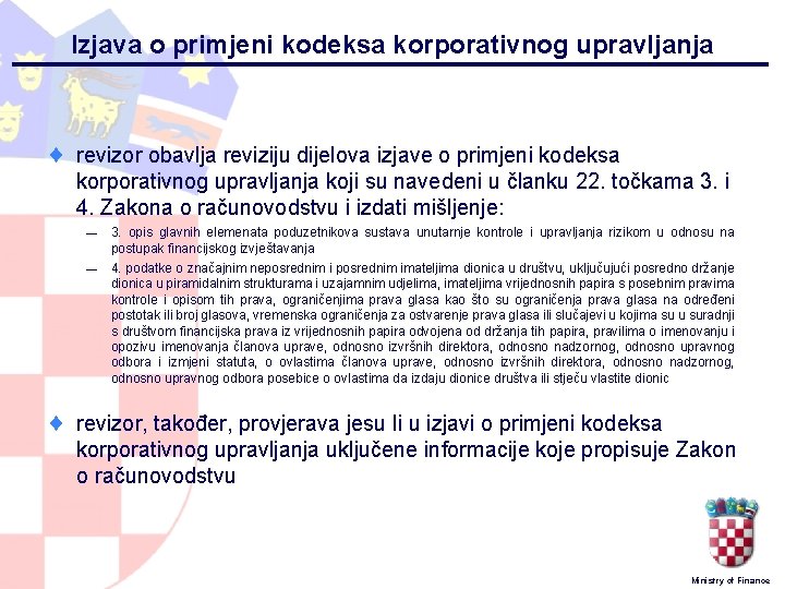 Izjava o primjeni kodeksa korporativnog upravljanja ¨ ¨ revizor obavlja reviziju dijelova izjave o