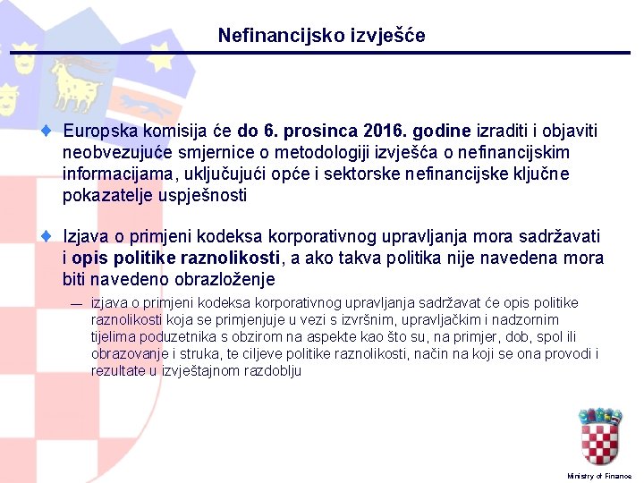 Nefinancijsko izvješće ¨ Europska komisija će do 6. prosinca 2016. godine izraditi i objaviti