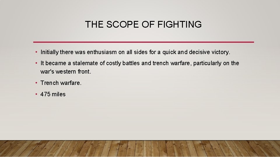 THE SCOPE OF FIGHTING • Initially there was enthusiasm on all sides for a THE SCOPE OF FIGHTING • Initially there was enthusiasm on all sides for a