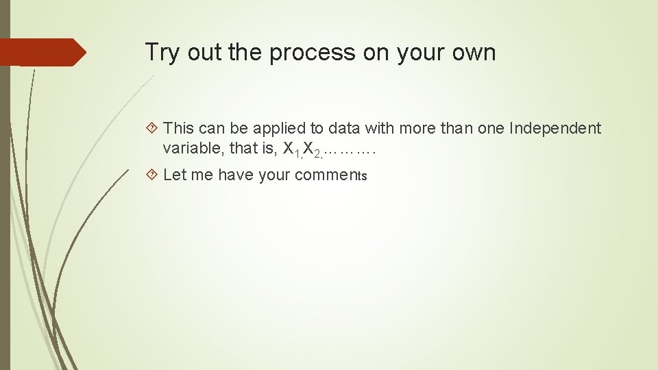 Try out the process on your own This can be applied to data with