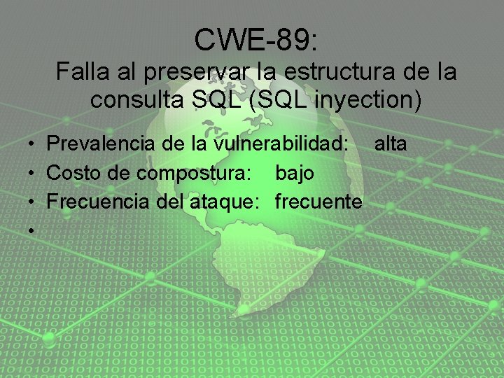 CWE-89: Falla al preservar la estructura de la consulta SQL (SQL inyection) • Prevalencia