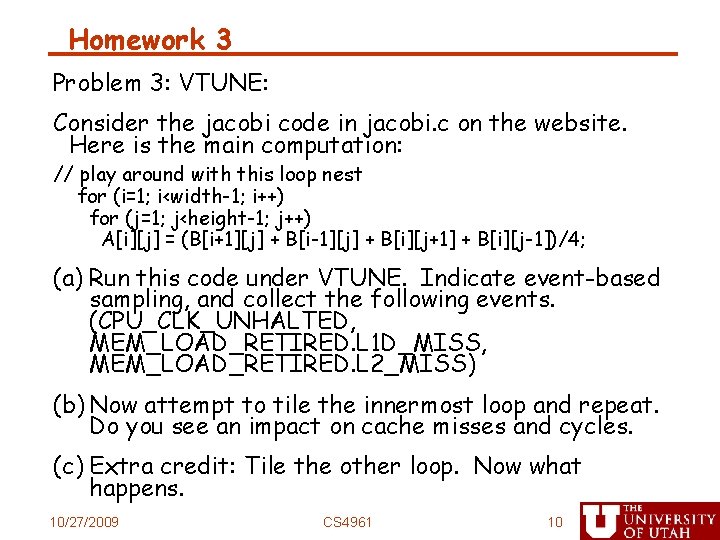 Homework 3 Problem 3: VTUNE: Consider the jacobi code in jacobi. c on the